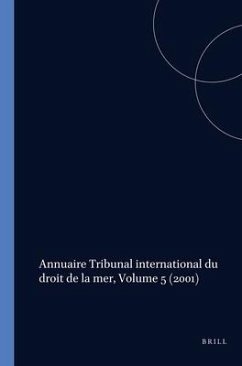 Annuaire Tribunal International Du Droit de la Mer, Volume 5 (2001) - International Tribunal For The Law Of Th