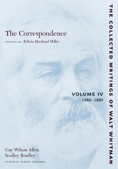 The Correspondence: Volume IV - Whitman, Walt