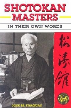 Shotokan Masters: In Their Own Words - Fraguas, Jose M.