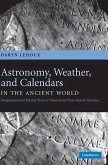 Astronomy, Weather, and Calendars in the Ancient World