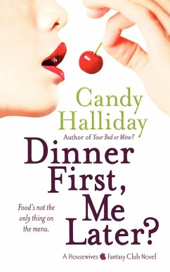 Dinner First, Me Later? - Halliday, Candy