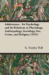 Adolescence - Its Psychology and Its... - Bild 1