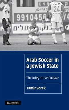 Arab Soccer in a Jewish State - Sorek, Tamir