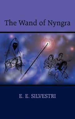 The Wand of Nyngra - Silvestri, E. E.