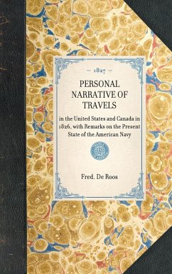 Personal Narrative of Travels - De Roos, Fred