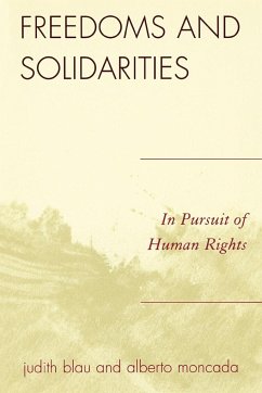 Freedoms and Solidarities - Blau, Judith; Moncada, Alberto