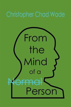 From the Mind of a Normal Person - Wade, Christopher Chad