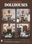 Furnished Dollhouses: 1880s to 1980s - Zillner, Dian