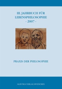 III. Jahrbuch für Lebensphilosophie - 2007