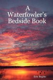 A Waterfowler's Bedside Book
