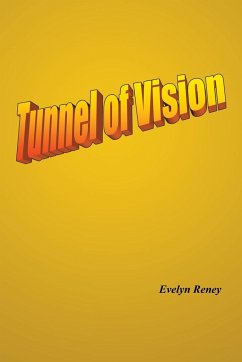 Tunnel of Vision - Reney, Evelyn