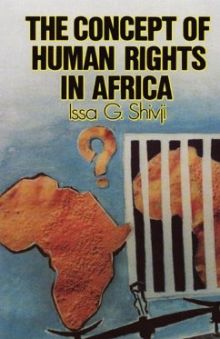 The Concept of Human Rights in Africa - Shivji, Issa G.