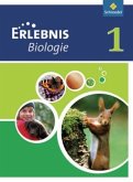 5./6. Schuljahr / Erlebnis Biologie, Ausgabe Realschule 2010 Nordrhein-Westfalen Bd.1