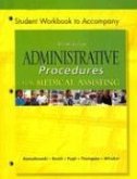 Student Workbook to Accompany Administrative Procedures for Medical Assisting