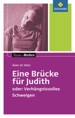 Eine Brücke für Judith, Textausgabe mit Materialien - Vries, Anke de