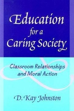 Education for a Caring Society - Johnston, D Kay