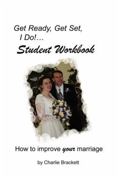 Get Ready, Get Set, I Do! Student Workbook - Brackett, Charlie