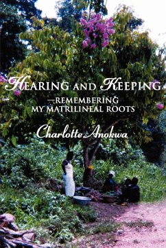 Hearing and Keeping--Remembering my Matrilineal Roots