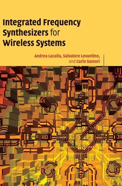 Integrated Frequency Synthesizers for Wireless Systems - Lacaita, Andrea Leonardo; Levantino, Salvatore; Samori, Carlo