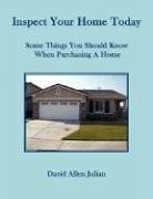 Inspect Your Home Today - Julian, David Allen