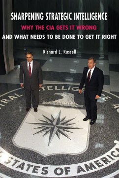 Sharpening Strategic Intelligence - Russell, Richard L.