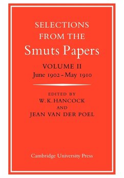 Selections from the Smuts Papers - Hancock, W. K. / Poel, Jean van der (eds.)