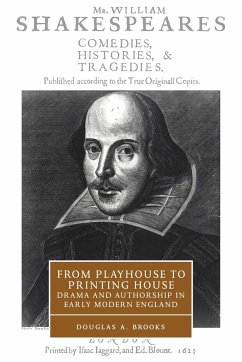 From Playhouse to Printing House - Brooks, Douglas A.