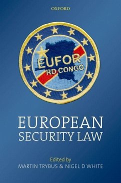 European Security Law - Trybus, Martin / White, Nigel (eds.)