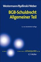 BGB-Schuldrecht Allgemeiner Teil - Westermann, Harm Peter / Bydlinski, Peter / Weber, Ralph