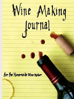 Wine Making Journal, for the homemade wine maker - Courtney, Adam