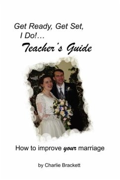 Get Ready, Get Set, I Do! Teacher's Guide - Brackett, Charlie