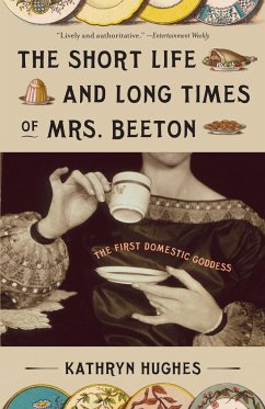 The Short Life and Long Times of Mrs. Beeton - Hughes, Kathryn