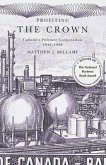 Profiting the Crown: Canada's Polymer Corporation, 1942-1990