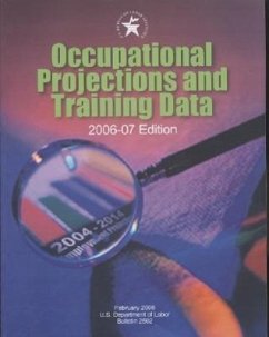Occupational Projections and Training Data - Herausgeber: Labor Dept (U S ) Bureau of Labor Statis