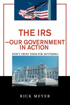 The IRS-Our Government in Action - Meyer, Rick