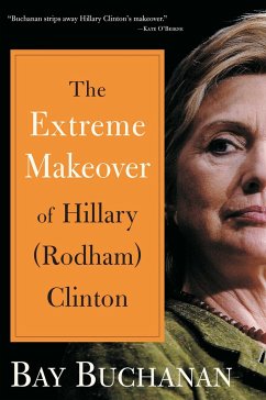 Extreme Makeover of Hillary (Rodham) Clinton - Buchanan, Bay