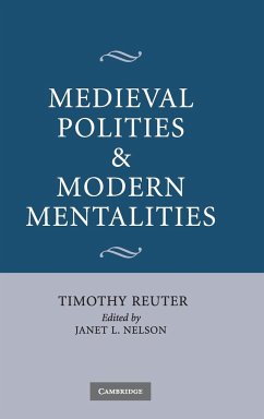 Medieval Polities and Modern Mentalities - Reuter, Timothy