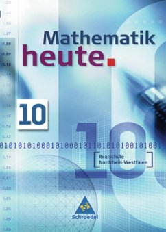 10. Schuljahr, Schülerband / Mathematik heute, Realschule Nordrhein-Westfalen, Neubearbeitung