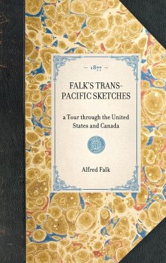 Falk's Trans-Pacific Sketches - Falk, Alfred