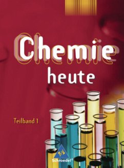 Chemie heute SI / Chemie heute SI - Ausgabe 2007 für Niedersachsen / Chemie heute, Sekundarbereich I, Ausgabe Niedersachsen, Neubearbeitung Tl.-Bd.1