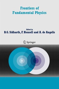 Frontiers of Fundamental Physics - Sidharth, B.G. / de Angelis, A. (eds.)