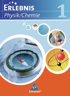 Erlebnis Physik/Chemie - Ausgabe 2007 für Realschulen in Niedersachsen / Erlebnis Physik / Chemie, Ausgabe Realschule 2007 Niedersachsen Bd.1