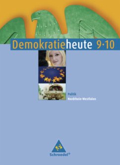 Demokratie heute / Demokratie heute - Ausgabe 2006 für Nordrhein-Westfalen / Demokratie heute, Realschule Nordrhein-Westfalen