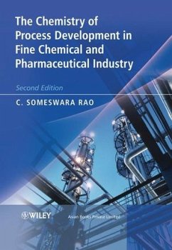 The Chemistry of Process Development in Fine Chemical & Pharmaceutical Industry - Rao, Someswara