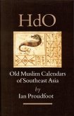 Old Muslim Calendars of Southeast Asia [With CDROM]