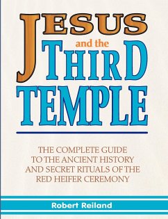 Jesus and the Third Temple - Reiland, Robert