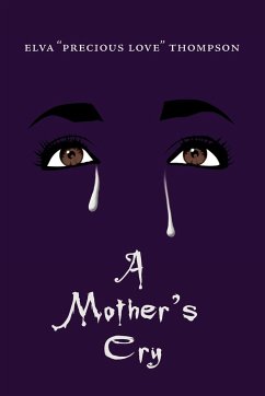A Mother's Cry - Thompson, Elva