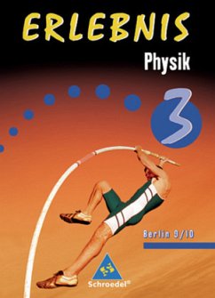 9./10. Schuljahr, Schülerband / Erlebnis Physik, Ausgabe Sekundarstufe I Berlin 3