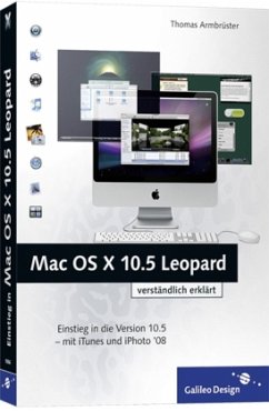 Mac OS X 10.5 Leopard verständlich erklärt - Armbrüster, Thomas