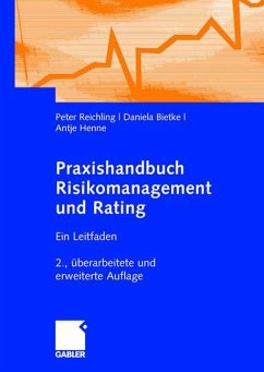 Praxishandbuch Risikomanagement und Rating - Reichling, Peter;Bietke, Daniela;Henne, Antje